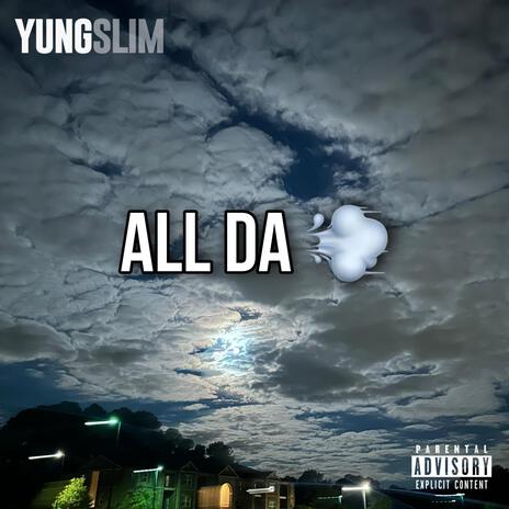 All Da Smoke | Boomplay Music