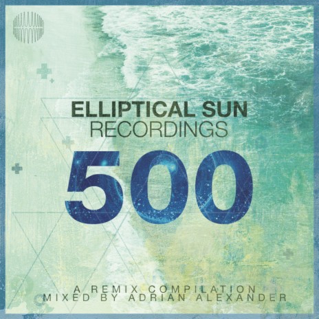 Elliptical Sun Recordings 500 (Continuous Mix)