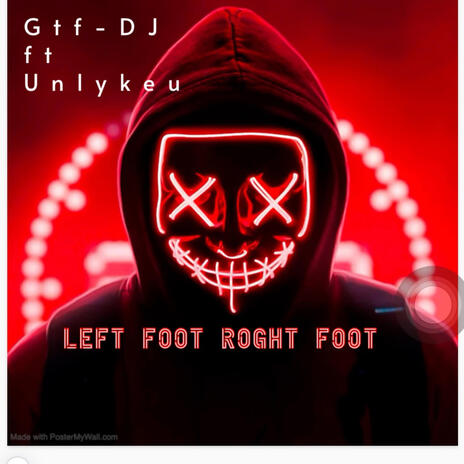 Left foot Right foot ft. Unlykeu | Boomplay Music