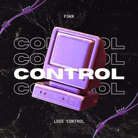 Lose Control | Boomplay Music