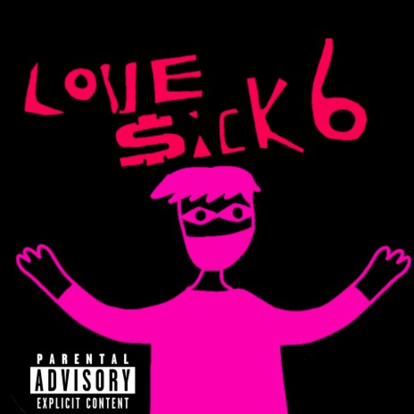 Love $ick 6 | Boomplay Music