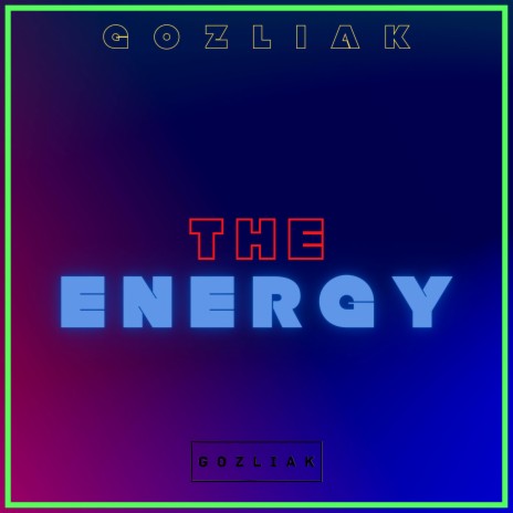The Energy | Boomplay Music