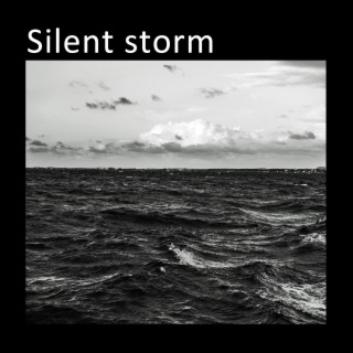 Silent storm