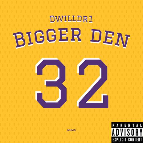 Bigger Den | Boomplay Music