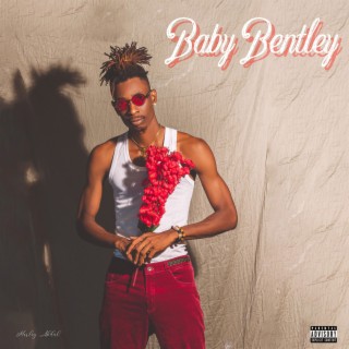 Baby Bentley lyrics | Boomplay Music