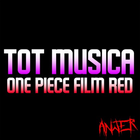 Tot Musica (From One Piece Film Red) ft. Rena | Boomplay Music