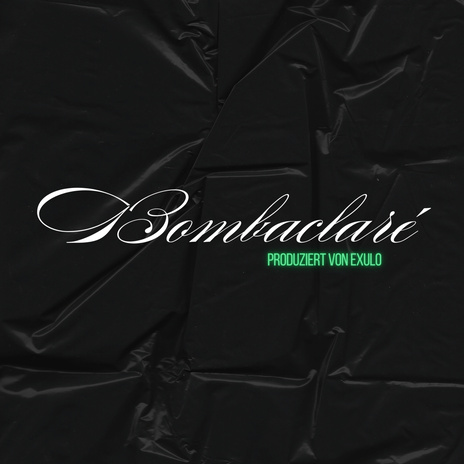 Bombaclaré ft. Exulo | Boomplay Music