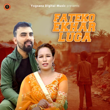 Fateko Ekhar Luga ft. Laxmi Pariyar | Boomplay Music