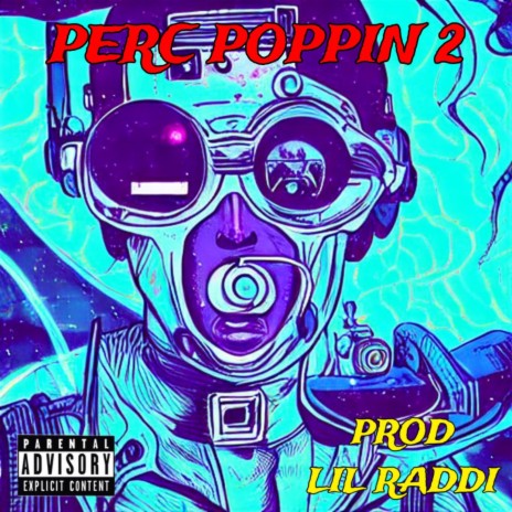 PERC POPPIN 2 | Boomplay Music