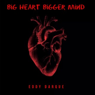 Big Heart Bigger Mind