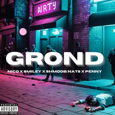 Grond ft. SMILEY263, Shmoob Nats & Penny Beats | Boomplay Music