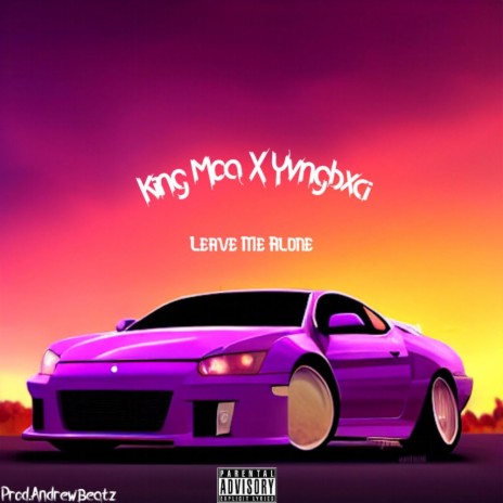Leave Me Alone ft. Yvngbxci | Boomplay Music