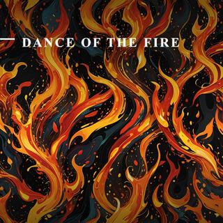 Dance Of The Fire