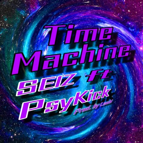 Time Machine ft. PsyKick | Boomplay Music