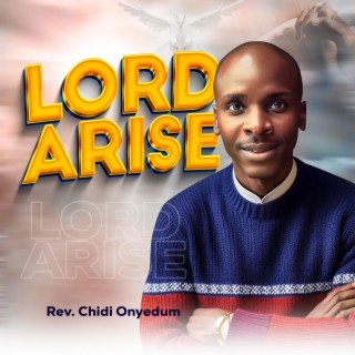 Lord Arise lyrics | Boomplay Music