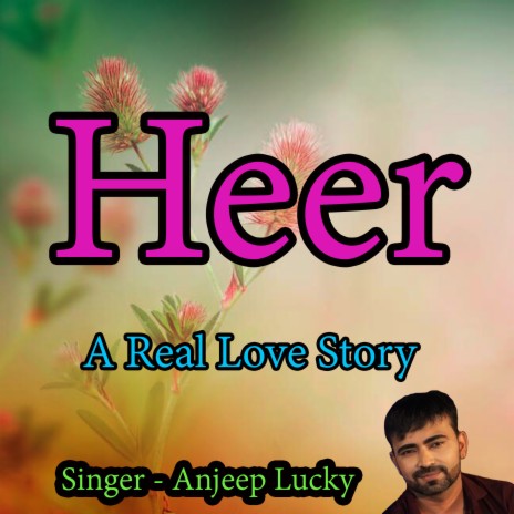 Heer A Real Love Story (Haryanvi) | Boomplay Music