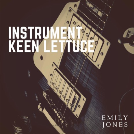 Instrument Keen Lettuce | Boomplay Music