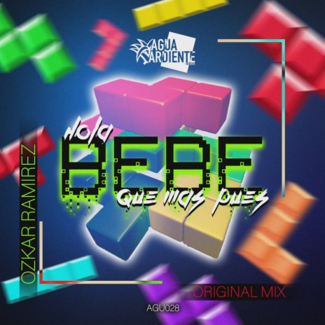 Hola Bebe Que Mas Pues (Original Mix) | Boomplay Music