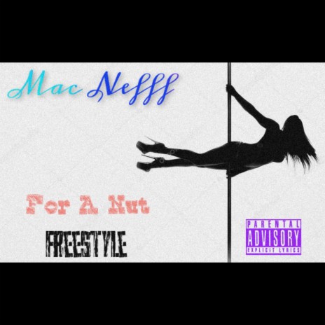 For A Nut Freestyle | Boomplay Music