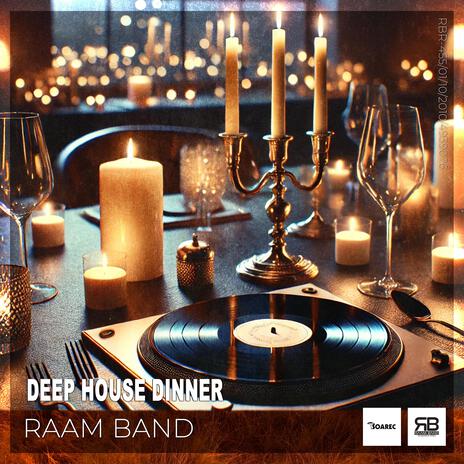 Deep House Dinner (Original Mix) | Boomplay Music