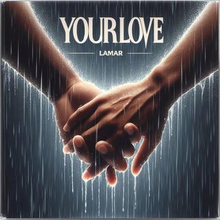 Your Love