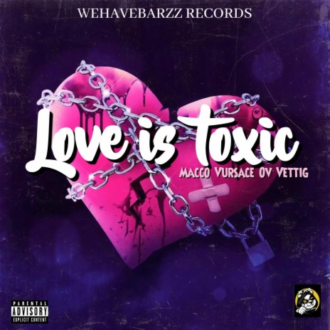 Love is toxic ft. Ov, Vursace & Vettig | Boomplay Music