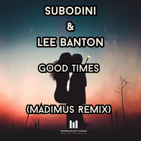 Good Times To Remember (Madimus Remix) ft. Lee Banton | Boomplay Music