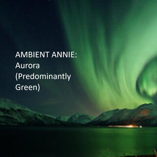 Aurora (Predominantly Green)