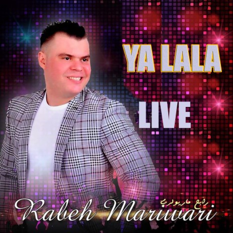 Ya Lala (Live) | Boomplay Music