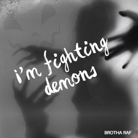 Im fighting demons | Boomplay Music