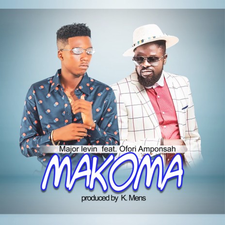 Makoma ft. Ofori Amponsah | Boomplay Music
