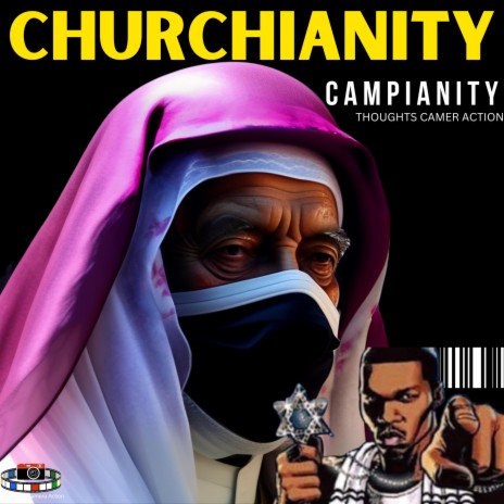 CHURCHIANITY CAMPIANITY | Boomplay Music