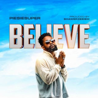 Believe lyrics | Boomplay Music