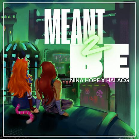 Meant2Be (Arcane) ft. HalaCG | Boomplay Music