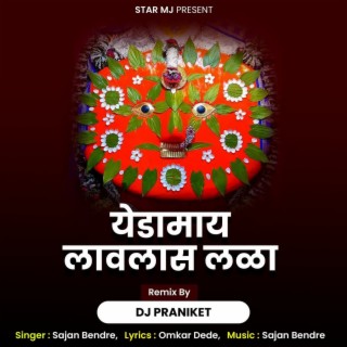 Yedamay Lavlas Lala Dj Praniket