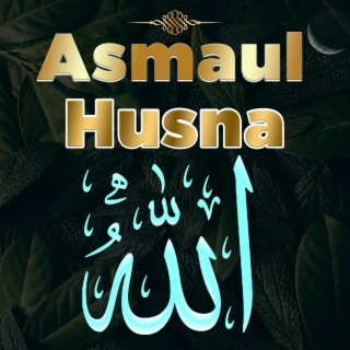 Asma ul husna 99 names of allah - Quran Recitation