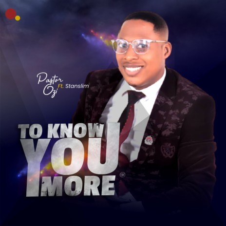To Know You More ft. Stanslim