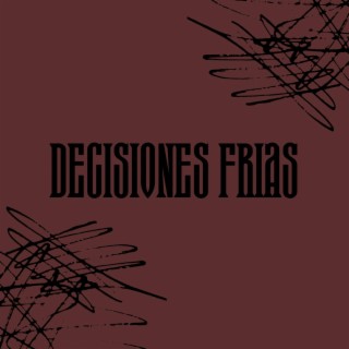 Decisiones frias