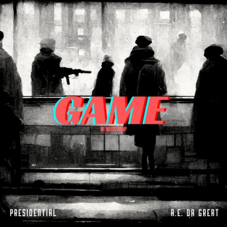 Game (Radio Edit) ft. AE Da Great & Tezz
