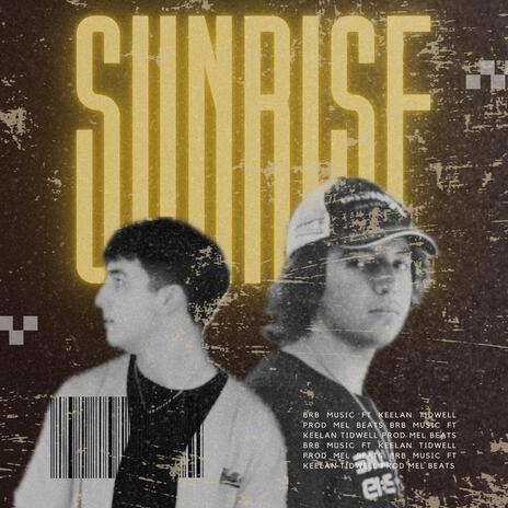 Sunrise ft. Keelan Tidwell | Boomplay Music