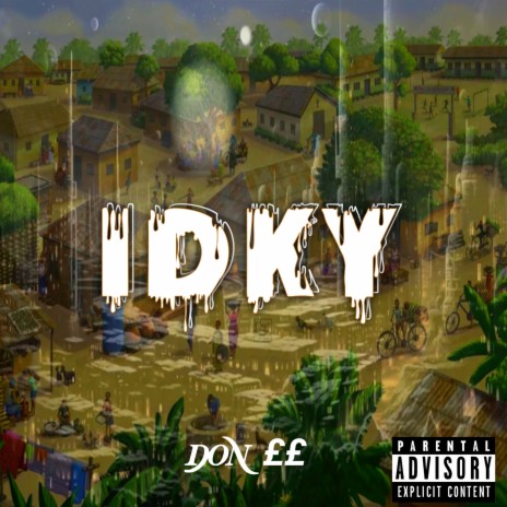 IDKY | Boomplay Music