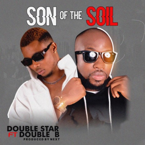 Son of The Soil ft. Double B | Boomplay Music