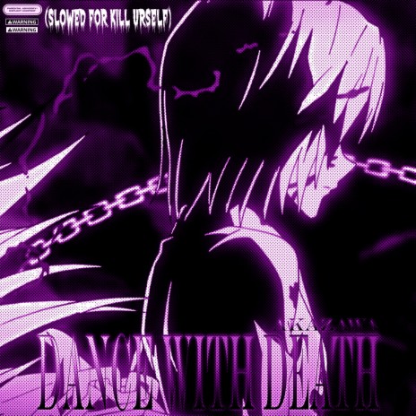 DANCE WITH DEATH (SLOWED VERSION) | Boomplay Music