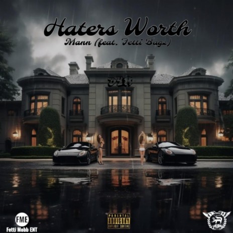 Haters Worth ft. Fetti Bagz | Boomplay Music