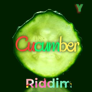 Cucumber Riddim