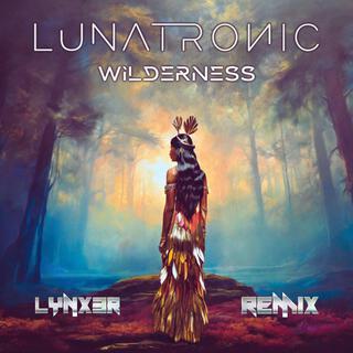 Wilderness (Lynx3R Remix)