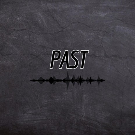 Past | Boomplay Music