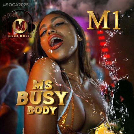 Ms Busy Body ft. MugzMusic Productionz | Boomplay Music