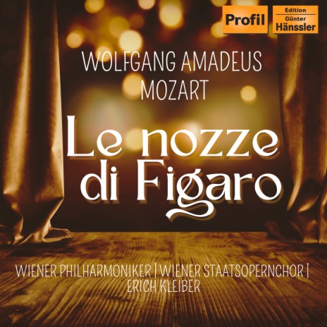 Le nozze di Figaro / The Marriage of Figaro: Cavatina; Porgi amor … Vieni, cara Susanna ft. Wiener Staatsopernchor, Erich Kleiber, Lisa Della Casa, Hilde Güden & Cesare Siepi | Boomplay Music