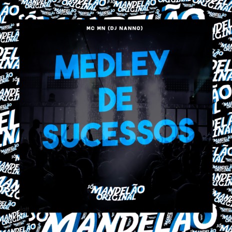 Medley de Sucessos ft. DJ Nanno | Boomplay Music